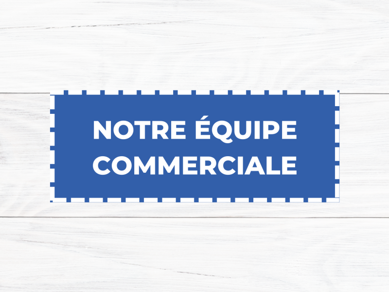 Notre équipe commerciale